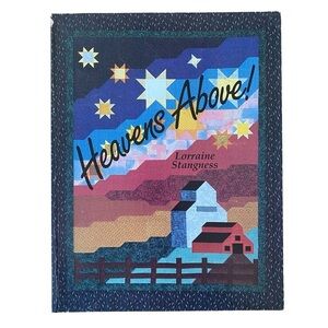 LORRAINE STANGNESS  Heavens Above Quilting Guide Pattern Book